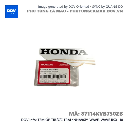 TEM ỐP TRƯỚC TRÁI *NHA96P* WAVE, WAVE RSX 110 — 87114KVB750ZB