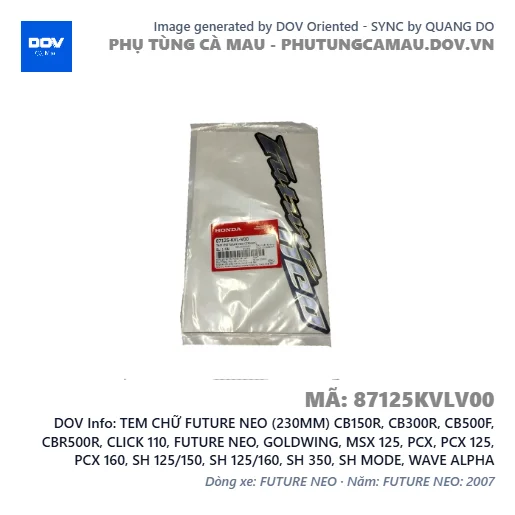 TEM CHỮ FUTURE NEO (230MM) CB150R, CB300R, CB500F, CBR500R, CLICK 110, FUTURE NEO, GOLDWING, MSX 125, PCX, PCX 125, PCX 160, SH 125/150, SH 125/160, SH 350, SH MODE, WAVE ALPHA — 87125KVLV00