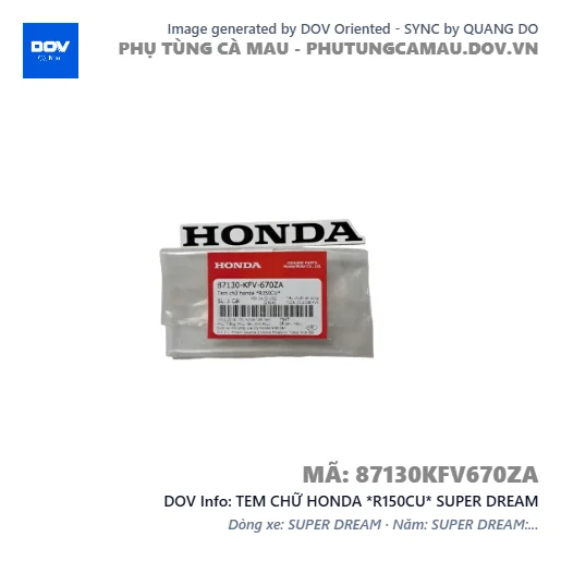 TEM CHỮ HONDA *R150CU* SUPER DREAM — 87130KFV670ZA