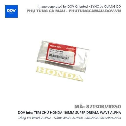 TEM CHỮ HONDA 110MM SUPER DREAM, WAVE ALPHA — 87130KVR850