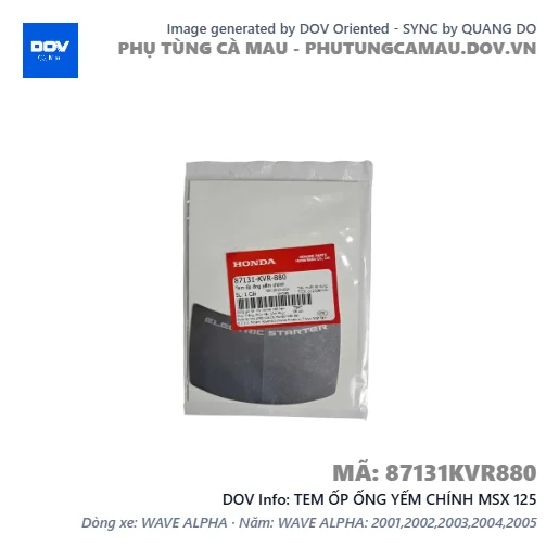 TEM ỐP ỐNG YẾM CHÍNH MSX 125 — 87131KVR880