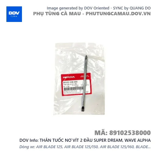 THÂN TUỐC NƠ VÍT 2 ĐẦU SUPER DREAM, WAVE ALPHA — 89102538000