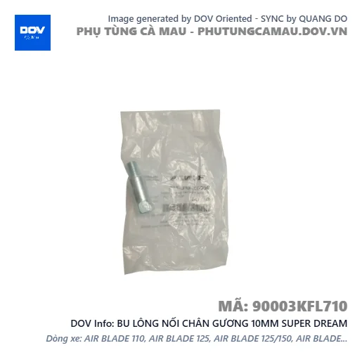 BU LÔNG NỐI CHÂN GƯƠNG 10MM SUPER DREAM — 90003KFL710
