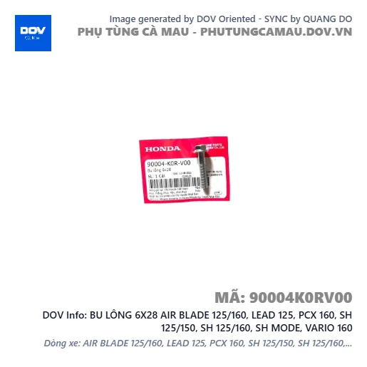 BU LÔNG 6X28 AIR BLADE 125/160, LEAD 125, PCX 160, SH 125/150, SH 125/160, SH MODE, VARIO 160 — 90004K0RV00
