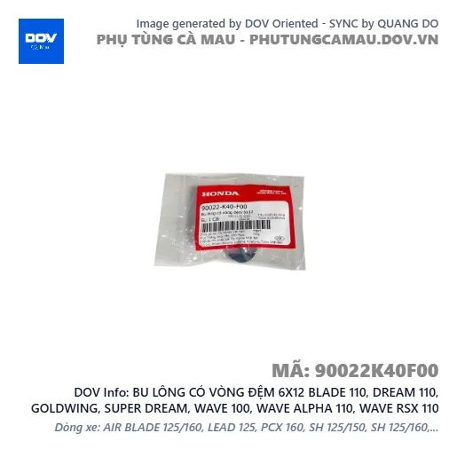 BU LÔNG CÓ VÒNG ĐỆM 6X12 BLADE 110, DREAM 110, GOLDWING, SUPER DREAM, WAVE 100, WAVE ALPHA 110, WAVE RSX 110 — 90022K40F00