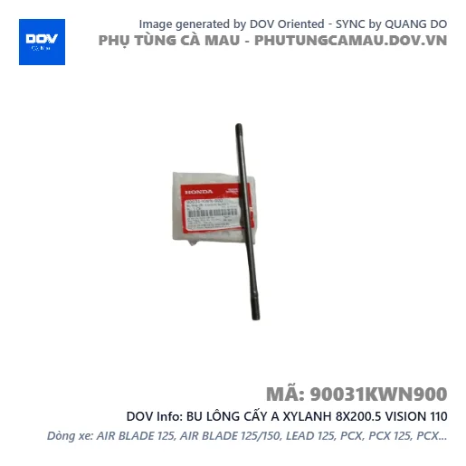 BU LÔNG CẤY A XYLANH 8X200.5 VISION 110 — 90031KWN900