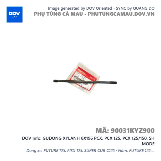 GUDÔNG XYLANH 8X196 PCX, PCX 125, PCX 125/150, SH MODE — 90031KYZ900