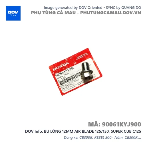 BU LÔNG 12MM AIR BLADE 125/150, SUPER CUB C125 — 90061KYJ900