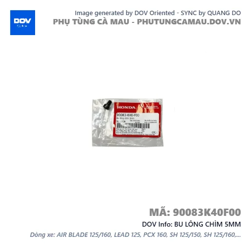 BU LÔNG CHÌM 5MM  — 90083K40F00