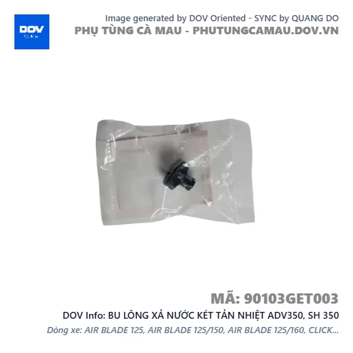 BU LÔNG XẢ NƯỚC KÉT TẢN NHIỆT ADV350, SH 350 — 90103GET003