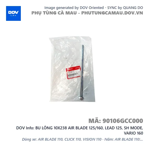 BU LÔNG 10X238 AIR BLADE 125/160, LEAD 125, SH MODE, VARIO 160 — 90106GCC000