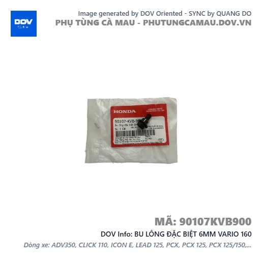 BU LÔNG ĐẶC BIỆT 6MM VARIO 160 — 90107KVB900
