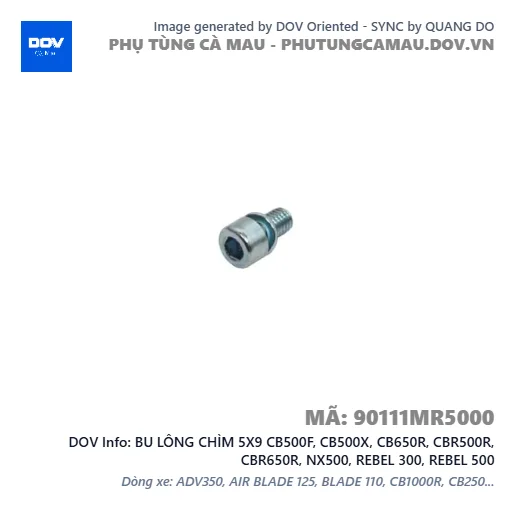 BU LÔNG CHÌM 5X9 CB500F, CB500X, CB650R, CBR500R, CBR650R, NX500, REBEL 300, REBEL 500 — 90111MR5000