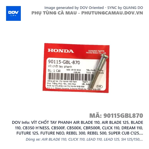 VÍT CHỐT TAY PHANH AIR BLADE 110, AIR BLADE 125, BLADE 110, CB350 H'NESS, CB500F, CB500X, CBR500R, CLICK 110, DREAM 110, FUTURE 125, FUTURE NEO, REBEL 300, REBEL 500, SUPER CUB C125, SUPER DREAM, VARIO 160, VISION 110, WAVE 100, WAVE ALPHA 110, WAVE RSX 110 — 90115GBL870