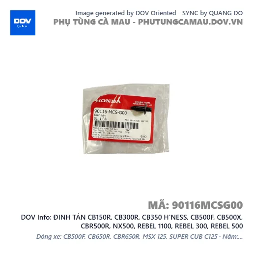 ĐINH TÁN CB150R, CB300R, CB350 H'NESS, CB500F, CB500X, CBR500R, NX500, REBEL 1100, REBEL 300, REBEL 500 — 90116MCSG00