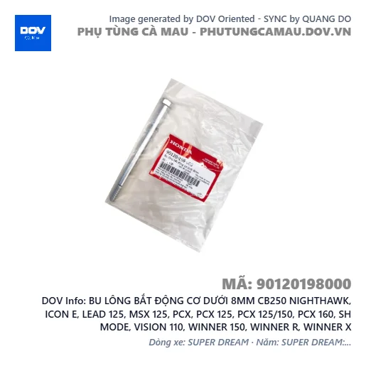 BU LÔNG BẮT ĐỘNG CƠ DƯỚI 8MM CB250 NIGHTHAWK, ICON E, LEAD 125, MSX 125, PCX, PCX 125, PCX 125/150, PCX 160, SH MODE, VISION 110, WINNER 150, WINNER R, WINNER X — 90120198000