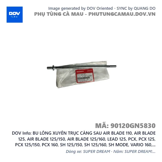 BU LÔNG XUYÊN TRỤC CÀNG SAU AIR BLADE 110, AIR BLADE 125, AIR BLADE 125/150, AIR BLADE 125/160, LEAD 125, PCX, PCX 125, PCX 125/150, PCX 160, SH 125/150, SH 125/160, SH MODE, VARIO 160, VISION 110 — 90120GN5830