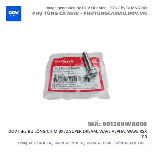 BU LÔNG CHÌM 8X32 SUPER DREAM, WAVE ALPHA, WAVE RSX 110 — 90136KWB600