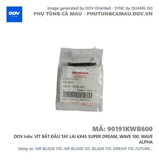 VÍT BẮT ĐẦU TAY LÁI 6X45 SUPER DREAM, WAVE 100, WAVE ALPHA — 90191KWB600