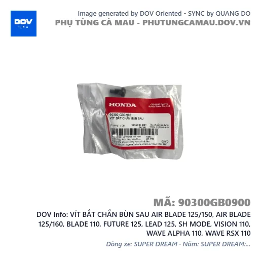 VÍT BẮT CHẮN BÙN SAU AIR BLADE 125/150, AIR BLADE 125/160, BLADE 110, FUTURE 125, LEAD 125, SH MODE, VISION 110, WAVE ALPHA 110, WAVE RSX 110 — 90300GB0900