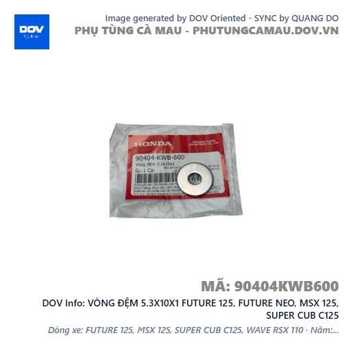 VÒNG ĐỆM 5.3X10X1 FUTURE 125, FUTURE NEO, MSX 125, SUPER CUB C125 — 90404KWB600