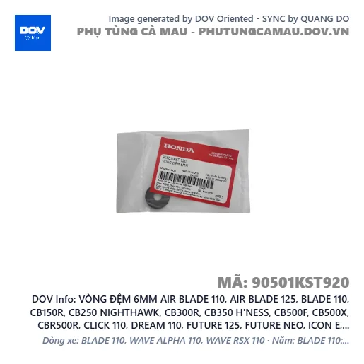 VÒNG ĐỆM 6MM AIR BLADE 110, AIR BLADE 125, BLADE 110, CB150R, CB250 NIGHTHAWK, CB300R, CB350 H'NESS, CB500F, CB500X, CBR500R, CLICK 110, DREAM 110, FUTURE 125, FUTURE NEO, ICON E, LEAD 125, MSX 125, PCX, PCX 125, PCX 125/150, PCX 160, REBEL 1100, REBEL 300, REBEL 500, SH 125/150, SH 125/160, SH 350, SH MODE, SUPER CUB C125, SUPER DREAM, VARIO 160, VISION 110, WAVE 100, WAVE ALPHA 110, WAVE RSX 110, WINNER 150, WINNER R, WINNER X — 90501KST920