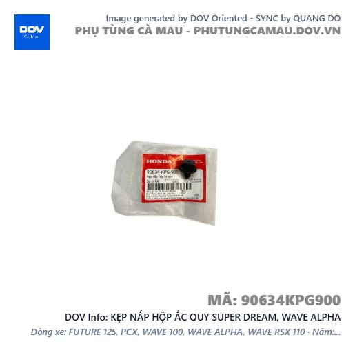 KẸP NẮP HỘP ẮC QUY SUPER DREAM, WAVE ALPHA — 90634KPG900