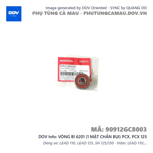 VÒNG BI 6201 (1 MẶT CHẮN BỤI) PCX, PCX 125 — 90912GC8003