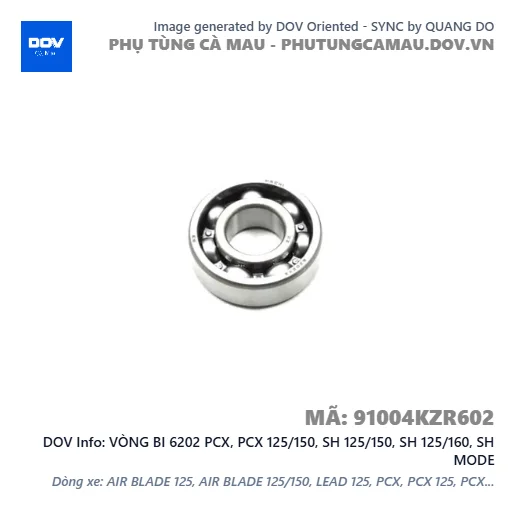 VÒNG BI 6202 PCX, PCX 125/150, SH 125/150, SH 125/160, SH MODE — 91004KZR602