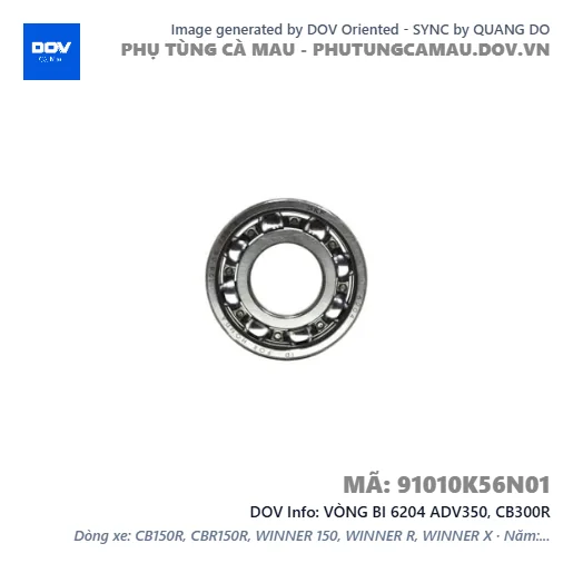 VÒNG BI 6204 ADV350, CB300R — 91010K56N01