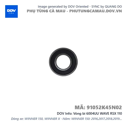 Vòng bi 6004UU WAVE RSX 110 — 91052K45N02
