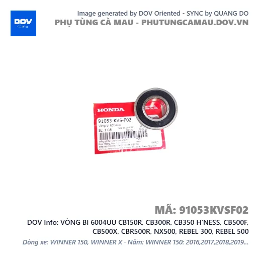 VÒNG BI 6004UU CB150R, CB300R, CB350 H'NESS, CB500F, CB500X, CBR500R, NX500, REBEL 300, REBEL 500 — 91053KVSF02