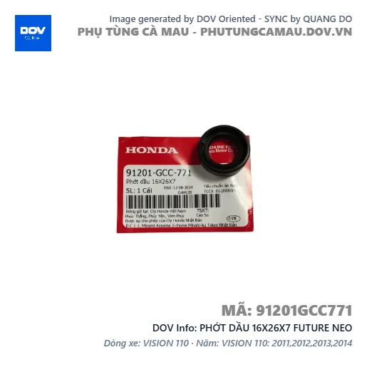 PHỚT DẦU 16X26X7 FUTURE NEO — 91201GCC771