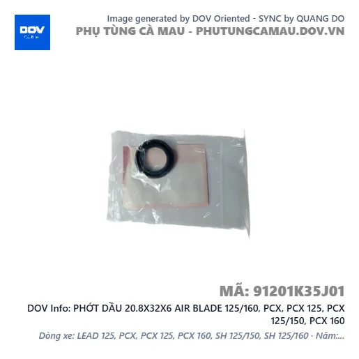 PHỚT DẦU 20.8X32X6 AIR BLADE 125/160, PCX, PCX 125, PCX 125/150, PCX 160 — 91201K35J01