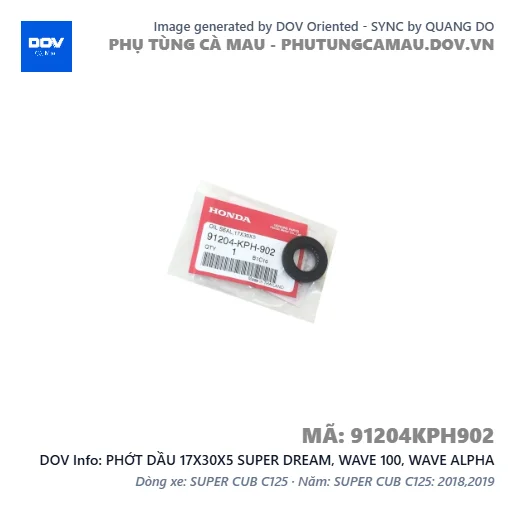 PHỚT DẦU 17X30X5 SUPER DREAM, WAVE 100, WAVE ALPHA — 91204KPH902