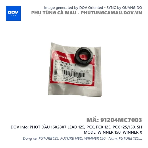 PHỚT DẦU 16X28X7 LEAD 125, PCX, PCX 125, PCX 125/150, SH MODE, WINNER 150, WINNER X — 91204MC7003