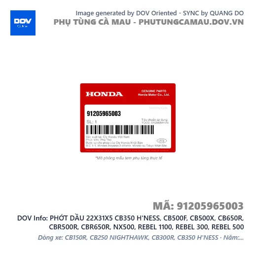 PHỚT DẦU 22X31X5 CB350 H'NESS, CB500F, CB500X, CB650R, CBR500R, CBR650R, NX500, REBEL 1100, REBEL 300, REBEL 500 — 91205965003