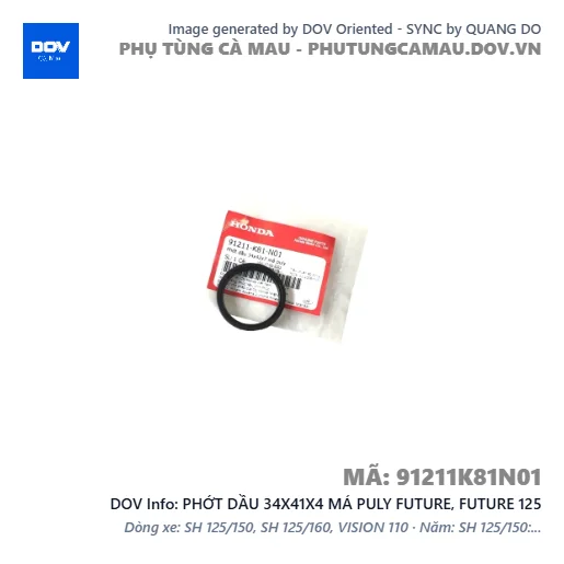 PHỚT DẦU 34X41X4 MÁ PULY FUTURE, FUTURE 125 — 91211K81N01