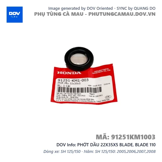 PHỚT DẦU 22X35X5 BLADE, BLADE 110 — 91251KM1003