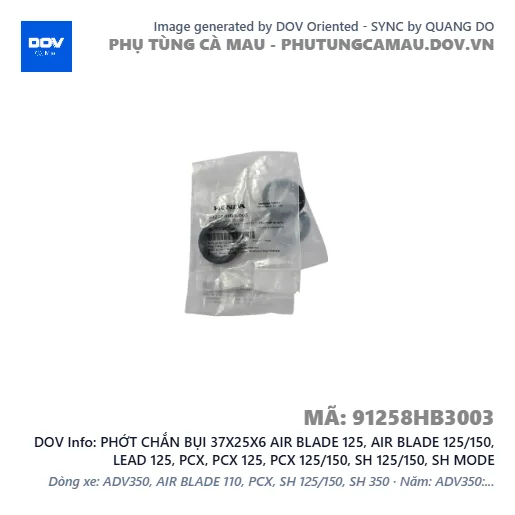 PHỚT CHẮN BỤI 37X25X6 AIR BLADE 125, AIR BLADE 125/150, LEAD 125, PCX, PCX 125, PCX 125/150, SH 125/150, SH MODE — 91258HB3003