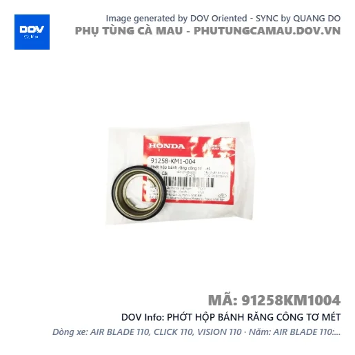 PHỚT HỘP BÁNH RĂNG CÔNG TƠ MÉT — 91258KM1004