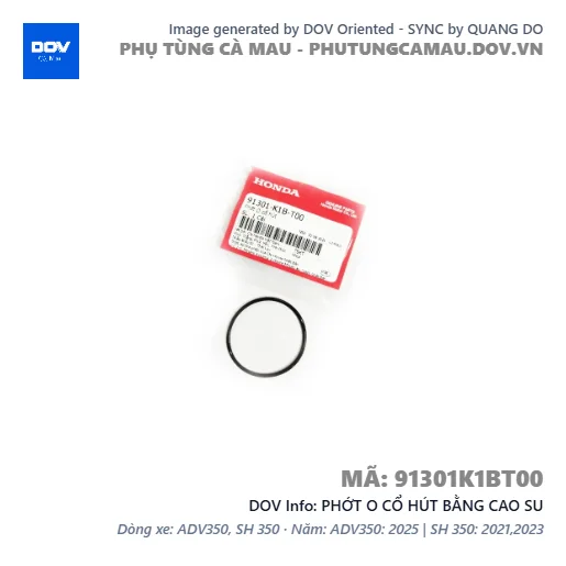 PHỚT O CỔ HÚT BẰNG CAO SU  — 91301K1BT00