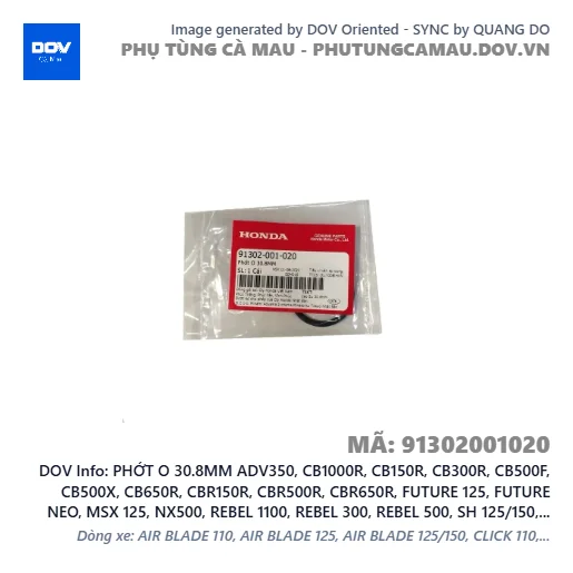 PHỚT O 30.8MM ADV350, CB1000R, CB150R, CB300R, CB500F, CB500X, CB650R, CBR150R, CBR500R, CBR650R, FUTURE 125, FUTURE NEO, MSX 125, NX500, REBEL 1100, REBEL 300, REBEL 500, SH 125/150, SH 350, SUPER CUB C125, WINNER 150, WINNER R, WINNER X — 91302001020