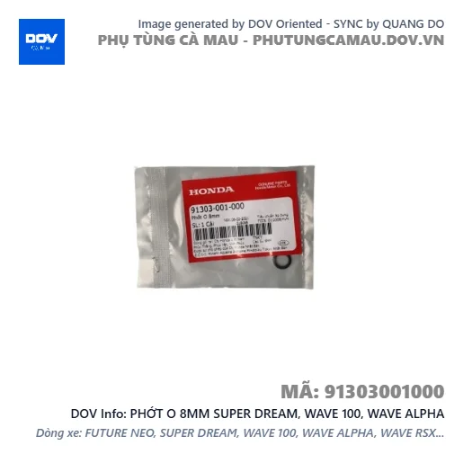 PHỚT O 8MM SUPER DREAM, WAVE 100, WAVE ALPHA — 91303001000