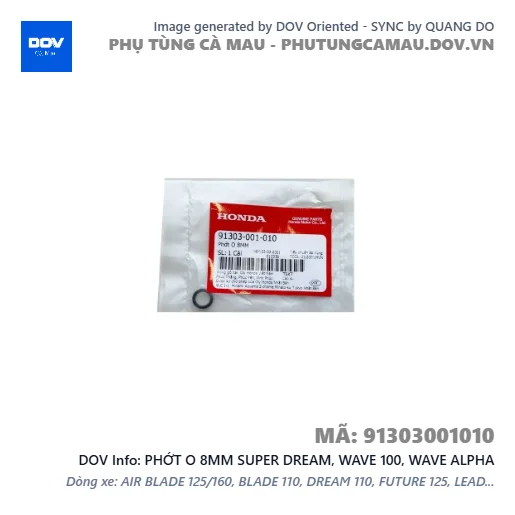 PHỚT O 8MM SUPER DREAM, WAVE 100, WAVE ALPHA — 91303001010