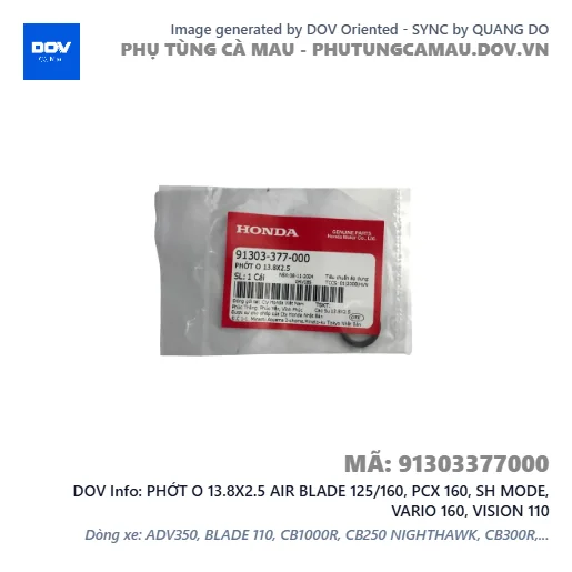 PHỚT O 13.8X2.5 AIR BLADE 125/160, PCX 160, SH MODE, VARIO 160, VISION 110 — 91303377000