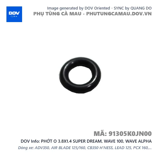 PHỚT O 3.8X1.4 SUPER DREAM, WAVE 100, WAVE ALPHA — 91305K0JN00
