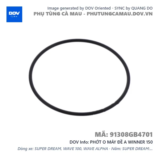 PHỚT O MÁY ĐỀ A WINNER 150 — 91308GB4701