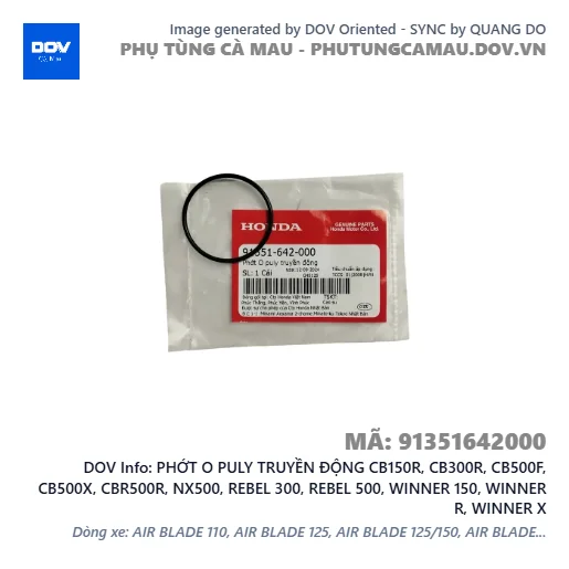 PHỚT O PULY TRUYỀN ĐỘNG CB150R, CB300R, CB500F, CB500X, CBR500R, NX500, REBEL 300, REBEL 500, WINNER 150, WINNER R, WINNER X — 91351642000