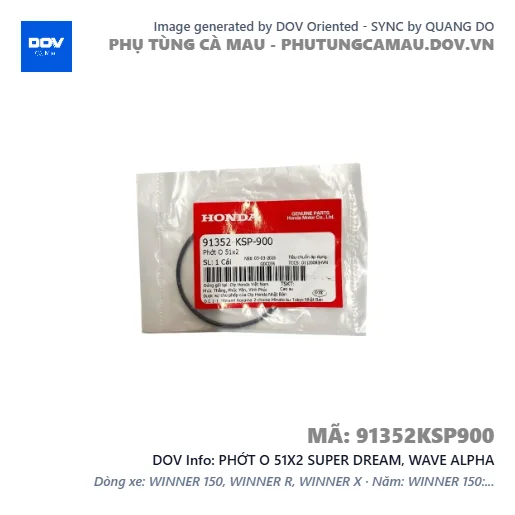 PHỚT O 51X2 SUPER DREAM, WAVE ALPHA — 91352KSP900